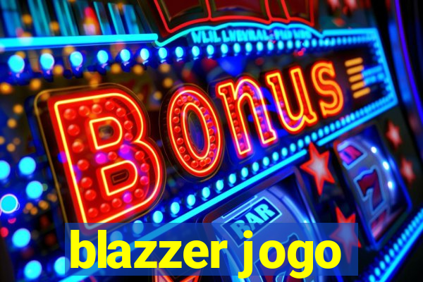 blazzer jogo